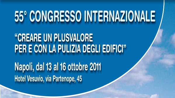 LA PULIZIA COME PLUSVALORE: A NAPOLI IL CONGRESSO FIDEN LA PULIZIA COME PLUSVALORE: A NAPOLI IL CONGRESSO FIDEN