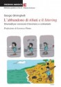 L’abbandono dei rifiuti, conoscerlo per contrastarlo L’abbandono dei rifiuti, conoscerlo per contrastarlo