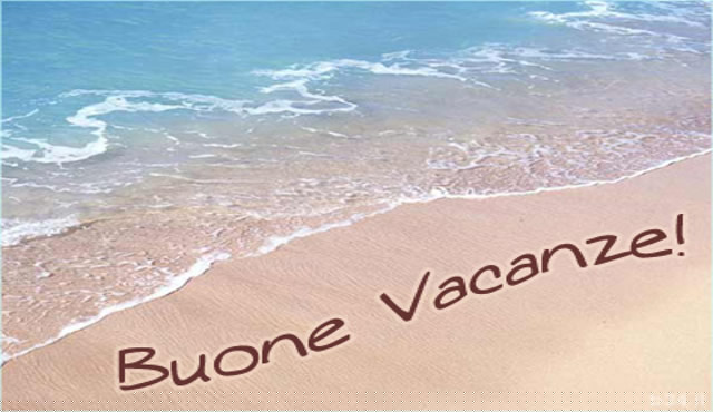 Buone vacanze a tutti! Buone vacanze a tutti!